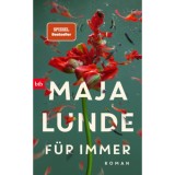 F&uuml;r immer - Maja Lunde
