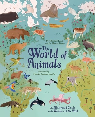 The World of Animals: An Illustrated Guide to the Wonders of the Wild foto