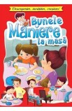 Bunele maniere la masa. Descoperim, invatam, crestem! - Lucia Cocisiu