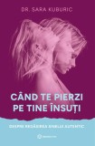 Cand te pierzi pe tine insuti - Bookzone