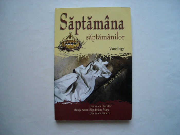 Saptamana saptamanilor - Viorel Iuga