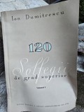 Partitura, 120 de solfegii de grad superior, vol.I - Ion Dumitrescu