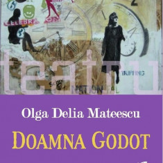Doamna Godot | Olga Delia Mateescu
