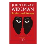 Brothers and Keepers - John Edgar Wideman | Biografie | Memoir