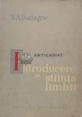 Introducere in stiinta limbii - 1961 - R. A. Budagov (R22) foto