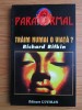 Traim numai o viata? - Richard Rifkin