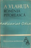 Romania Pitoreasca - Alexandru Vlahuta, Editia a II-a, 1961, Biblioteca Scolarului, Carte Veche, Literatura Romana