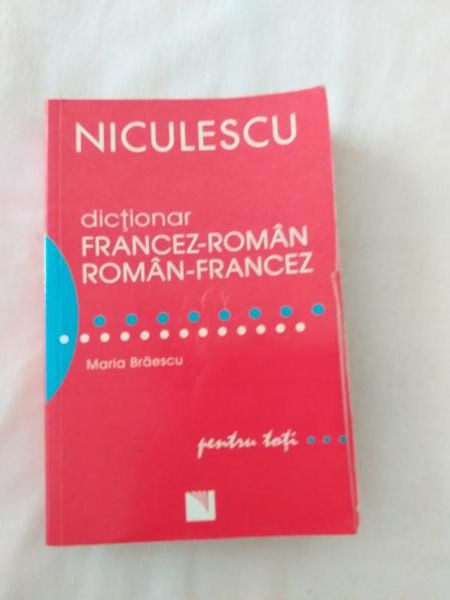 Dictionar francez - roman roman - francez - Editura Niculescu