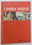 LIMBA LATINA , MANUAL PENTRU CLASA A IX - A de STEFANA PIRVU si MONICA DUNA , 2000 * PREZINTA INSEMNARI CU PIXUL