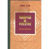 Indreptar de pediatrie pentru cadre medii - Filon Maria