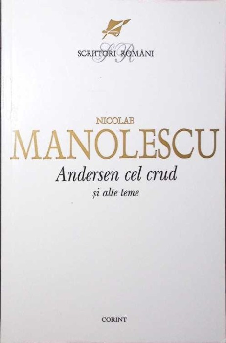 ANDERSEN CEL CRUD SI ALTE TEME-NICOLAE MANOLESCU-277158