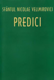 Predici - Paperback brosat - Nicolae Velimirovici - Ileana
