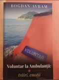 Voluntar la Ambulanță: trăiri, emoții