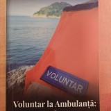 Voluntar la Ambulanță: trăiri, emoții