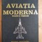 AVIATIA MODERNA - Realizari si Perspective - Zarioiu Gheorghe
