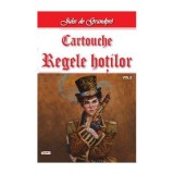 Cartouche, regele hotilor volumul 2 - Jules de Grandpre
