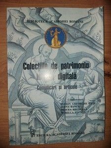 Colectiile de patrimoniu in era digitala- Florin Gheorghe Filip