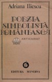 Poezia simbolista romaneasca - 1985 - Adriana Iliescu (E52)