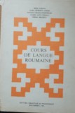 BORIS CAZACU - CURS DE LIMBA ROMANA PENTRU STRAINI/ COURS DE LANGUE ROUMAINE