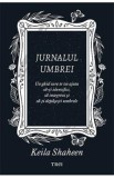 Jurnalul umbrei - Keila Shaheen