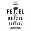 Fejjel, k&eacute;zzel, sz&iacute;vvel - David Goodhart