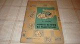 George D. Oprescu - Aparate de radio cu tranzistoare - 1962 - colectia Maini indemanatice