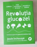 Revolutia glucozei - Jessie Inchauspe