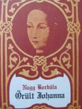 Orult Johanna - Nagy Borbala