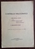 Revista Arhivelor III Nr. 8/1939 + Contributii Bibliografice Vol. 1, Cartea Romaneasca, Romana, Stare Uzata