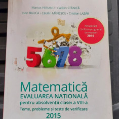 MATEMATICA CLASA A VIII A EVALUAREA NATIONALA PERIANU ,STANICA ,LAZAR,BALICA