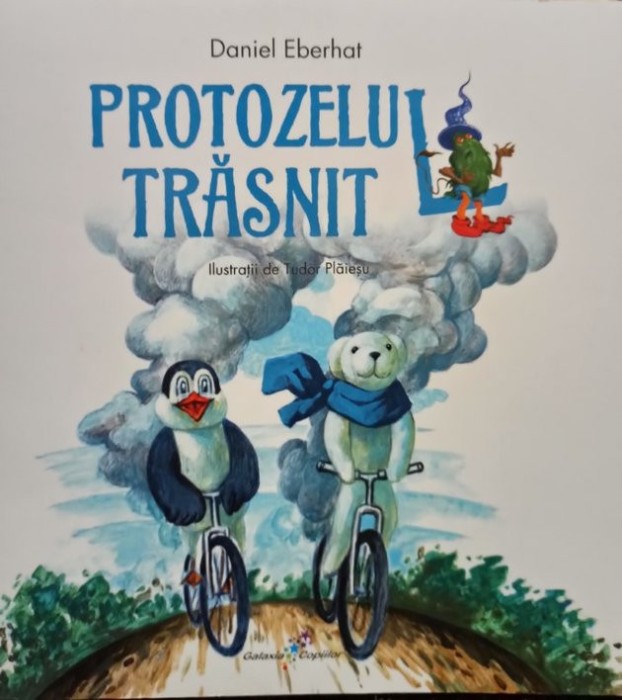 Daniel Eberhat - Protozelul trasnit (Editia: 2017)