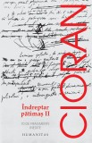 Indreptar patimas II | Emil Cioran, 2019, Humanitas