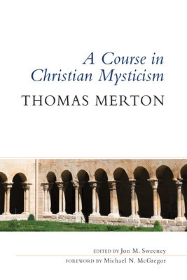 A Course in Christian Mysticism foto