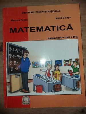 Matematica. Manual pentru clasa a 4-a - Marcela Penes, Maria Balasa foto