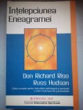 Intelepciunea Eneagramei - Don Richard Riso, Russ Hudson - Ghid complet pentru dezvoltare psihologica&amp;spirituala a celor noua tipuri de personalitate