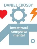Investitorul comportamental/Daniel Crosby