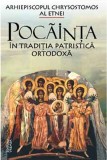 Pocainta in traditia patristica ortodoxa | Chrysostomos al Etnei