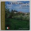LA REPUBBLICA CECA IN IMMAGINI , TEXT IN LB. ITALIANA , di KAROL BENICKY , 2007