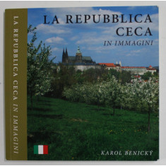 LA REPUBBLICA CECA IN IMMAGINI , TEXT IN LB. ITALIANA , di KAROL BENICKY , 2007