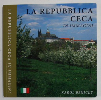 LA REPUBBLICA CECA IN IMMAGINI , TEXT IN LB. ITALIANA , di KAROL BENICKY , 2007 foto
