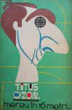 Titus Ozon - Mereu in 16 metri... (editia 1972)