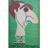 Titus Ozon - Mereu in 16 metri... (Editia: 1972)