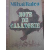 NOTE DE CALATORIE-MIHAI RALEA-105820