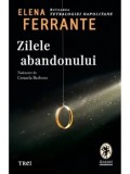 Cumpara ieftin Zilele abandonului/Elena Ferrante