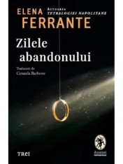 Zilele abandonului/Elena Ferrante