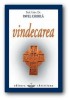 Vindecarea - Pavel Chirila - Carte Crestinism