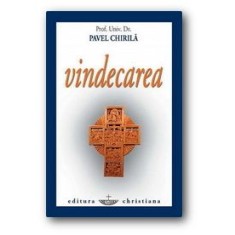 Vindecarea - Pavel Chirila