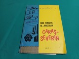 GHID TURISTIC AL JUDEȚULUI CARAȘ-SEVERIN / MARIUS BIZEREA /1971*15