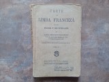 CARTE DE LIMBA FRANCEZA PENTRU CLASA A VI SECUNDARA de ELENA RADULESCU - POGONEANU , EDITIA IV , 1935