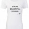 TRICOU DAMA IMPRIMEU MANTRA YOUNG BEAUTIFUL STRONG, TRICOU PERSONALIZAT COLECTIA YBF BY 8IM